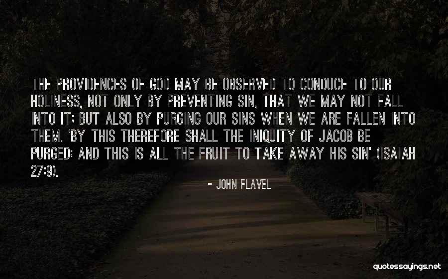Inauthenticity Existentialism Quotes By John Flavel Inauthenticity Existentialism Quotes By John Flavel