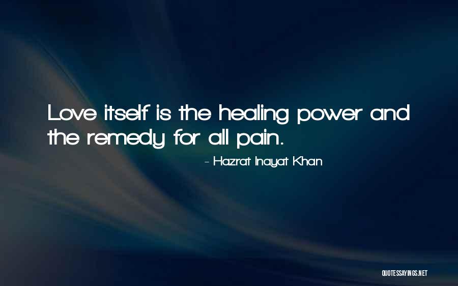 Inayat Khan Love Quotes By Hazrat Inayat Khan