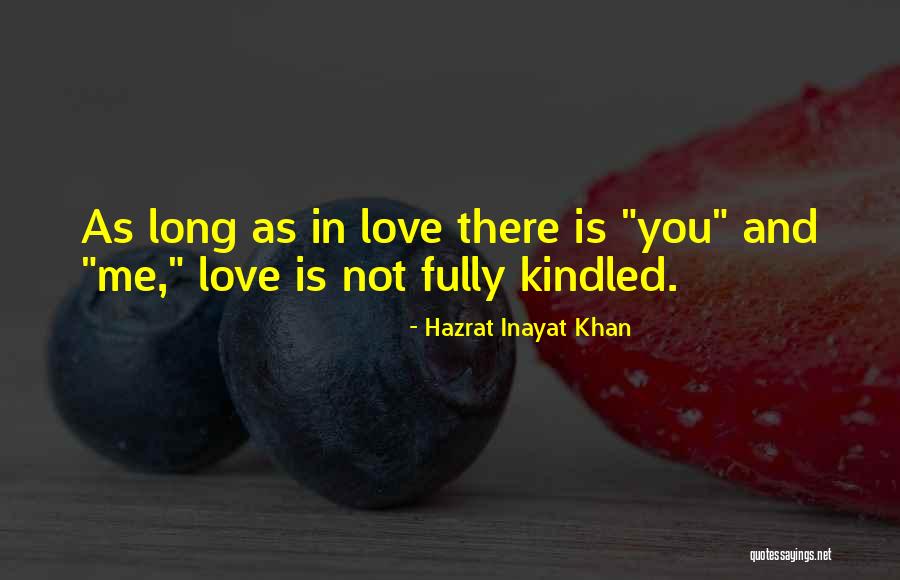 Inayat Khan Love Quotes By Hazrat Inayat Khan