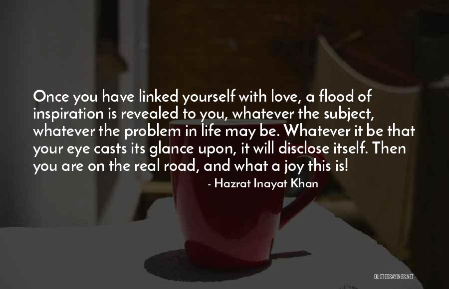 Inayat Khan Love Quotes By Hazrat Inayat Khan