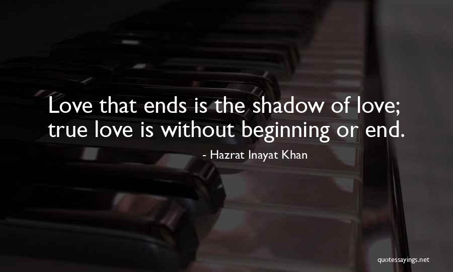 Inayat Khan Love Quotes By Hazrat Inayat Khan