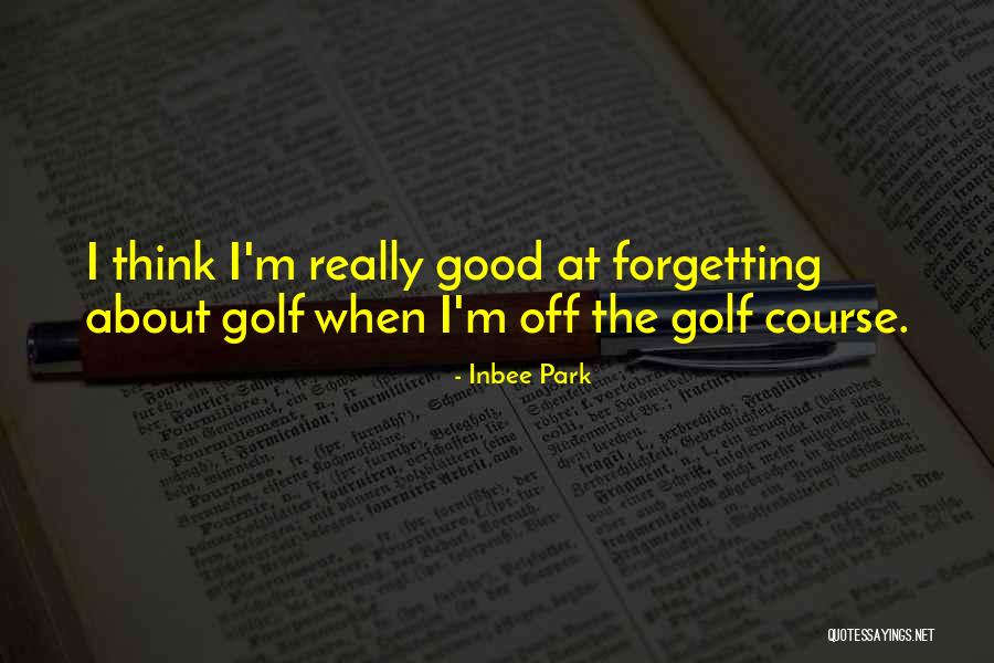 Inbee Park Quotes 237097 Inbee Park Quotes 237097