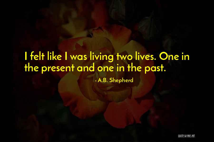 Inbetween Quotes By A.B. Shepherd Inbetween Quotes By A.B. Shepherd