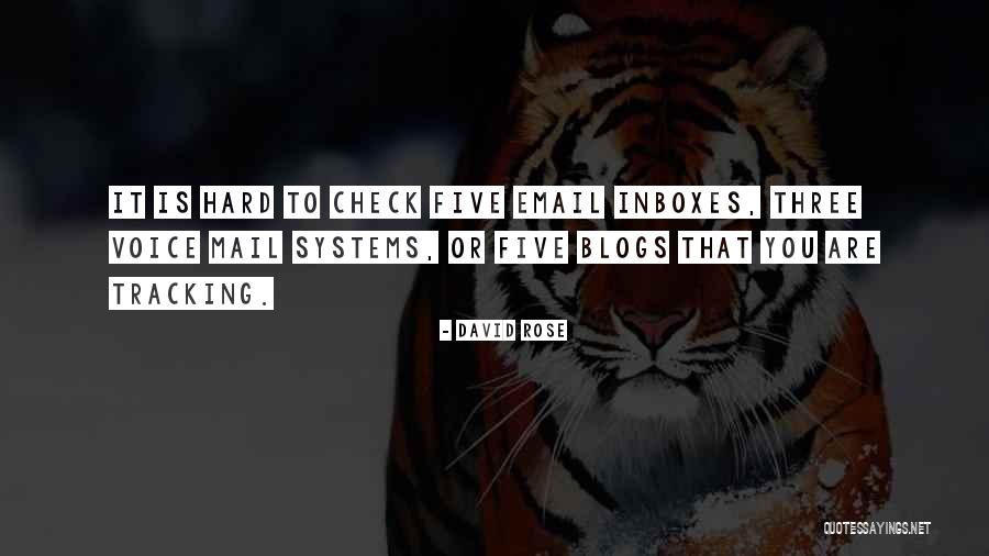 Inboxes Or Inboxes Quotes By David Rose