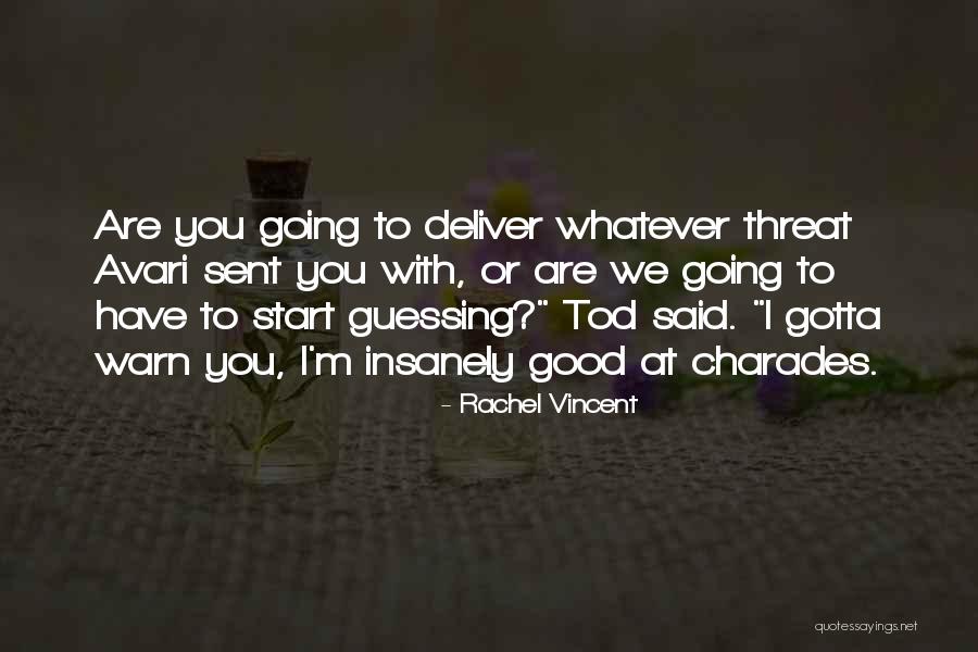 Inbreathing Quotes By Rachel Vincent Inbreathing Quotes By Rachel Vincent