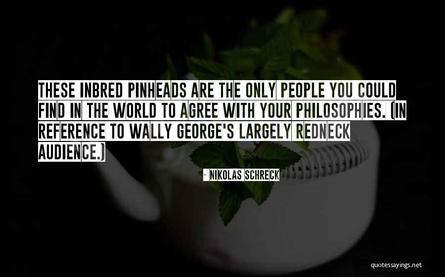 Inbred Quotes By Nikolas Schreck Inbred Quotes By Nikolas Schreck
