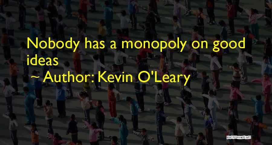 Inbreeding Examples Quotes By Kevin O'Leary