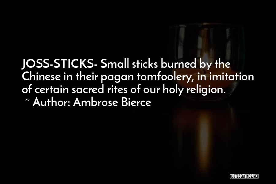 Inca Religion Quotes By Ambrose Bierce