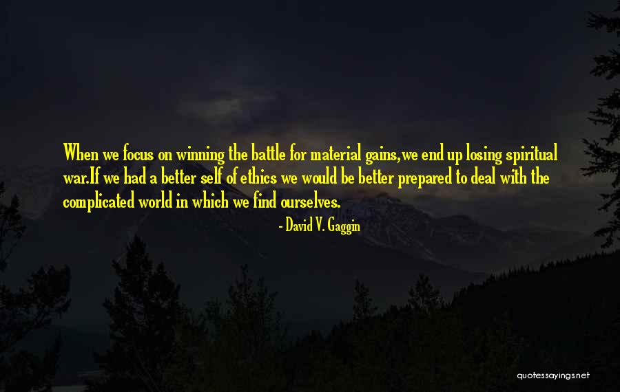 Inca Wisdom Quotes By David V. Gaggin Inca Wisdom Quotes By David V. Gaggin