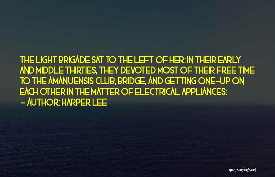 Incandescence Pronunciation Quotes By Harper Lee