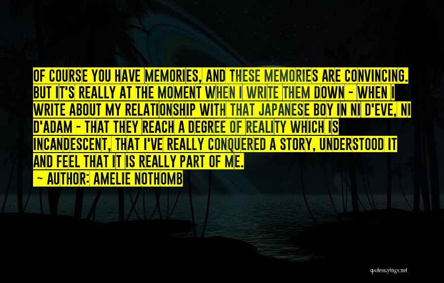 Incandescent Quotes By Amelie Nothomb