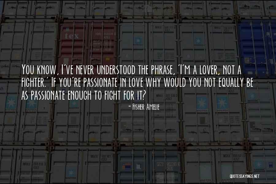 Incantare Quotes By Fisher Amelie Incantare Quotes By Fisher Amelie