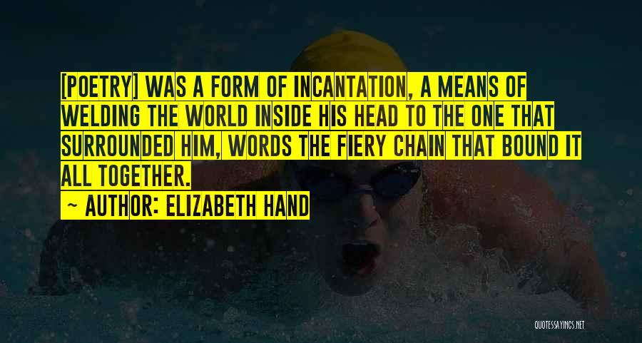 Incantation Quotes By Elizabeth Hand