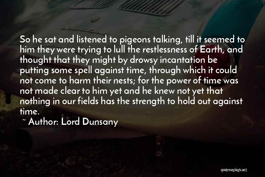 Incantation Quotes By Lord Dunsany