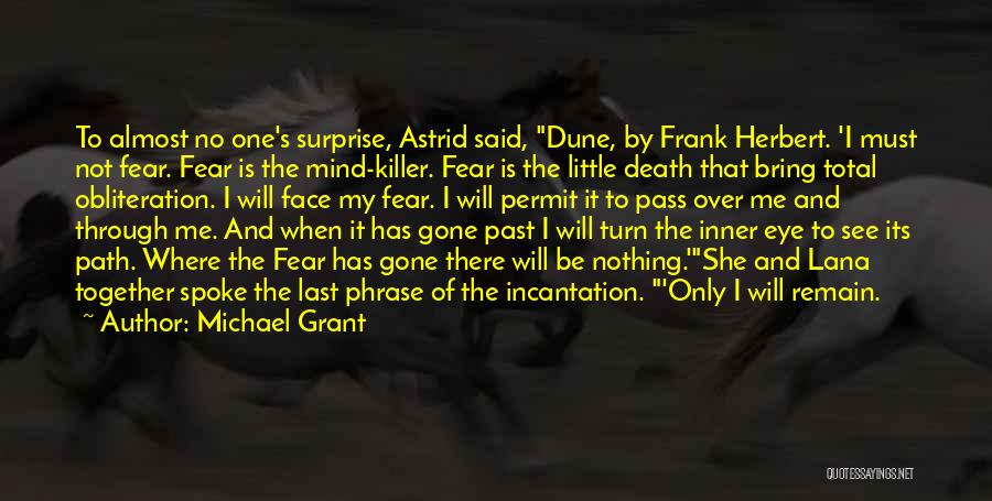 Incantation Quotes By Michael Grant