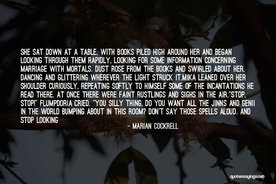 Incantations Quotes By Marian Cockrell Incantations Quotes By Marian Cockrell