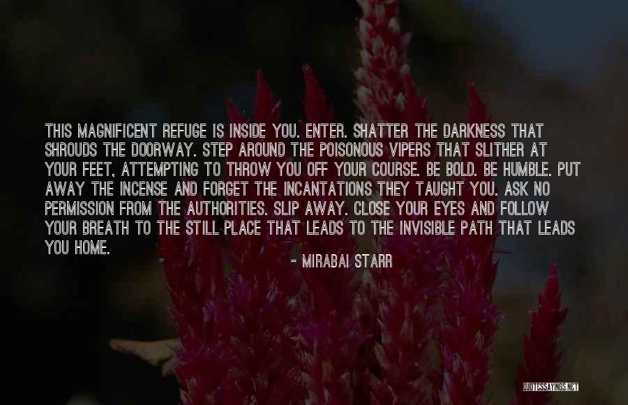 Incantations Quotes By Mirabai Starr Incantations Quotes By Mirabai Starr
