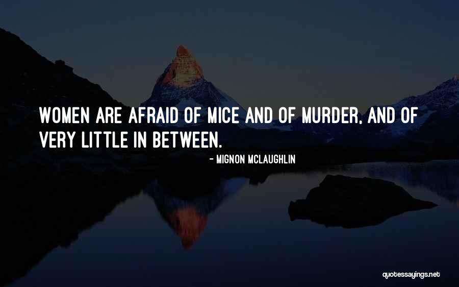 Incantevole In English Quotes By Mignon McLaughlin Incantevole In English Quotes By Mignon McLaughlin