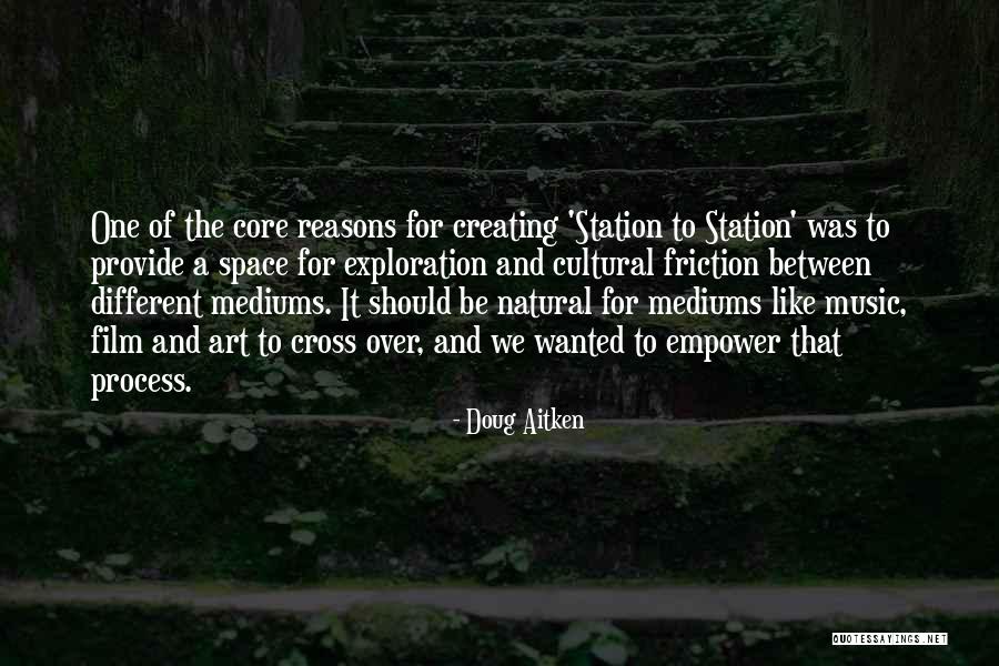 Incantevole Significato Quotes By Doug Aitken Incantevole Significato Quotes By Doug Aitken