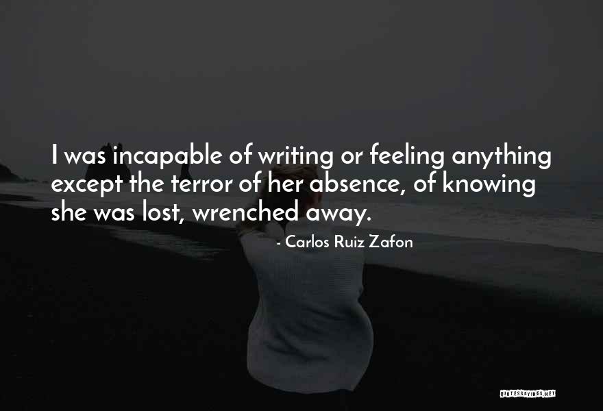 Incapable Or Incapable Quotes By Carlos Ruiz Zafon Incapable Or Incapable Quotes By Carlos Ruiz Zafon