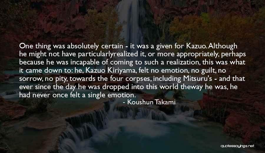 Incapable Or Incapable Quotes By Koushun Takami Incapable Or Incapable Quotes By Koushun Takami