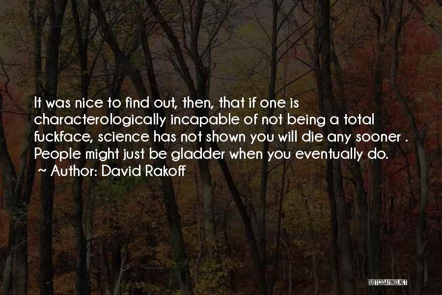 Incapable Quotes By David Rakoff