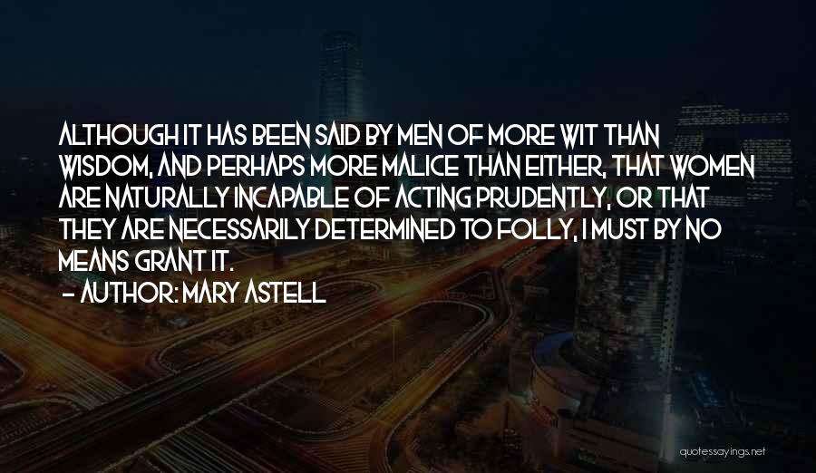Incapable Quotes By Mary Astell
