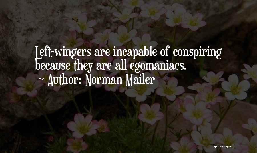 Incapable Quotes By Norman Mailer