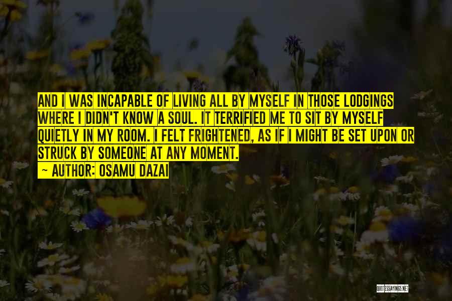 Incapable Quotes By Osamu Dazai