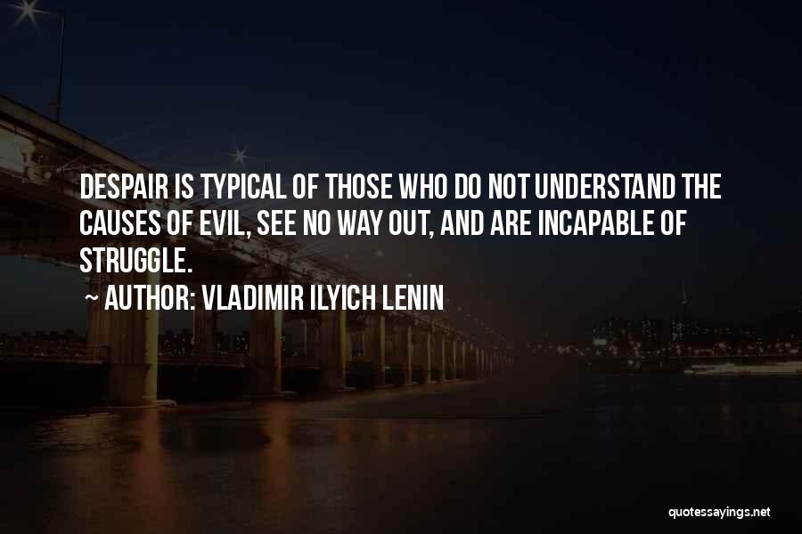 Incapable Quotes By Vladimir Ilyich Lenin