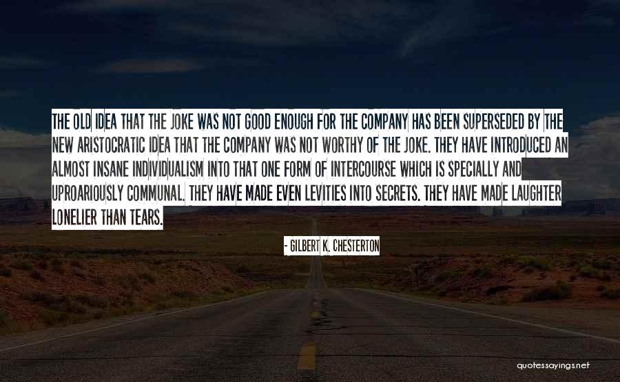 Incapaces Relativos Quotes By Gilbert K. Chesterton Incapaces Relativos Quotes By Gilbert K. Chesterton