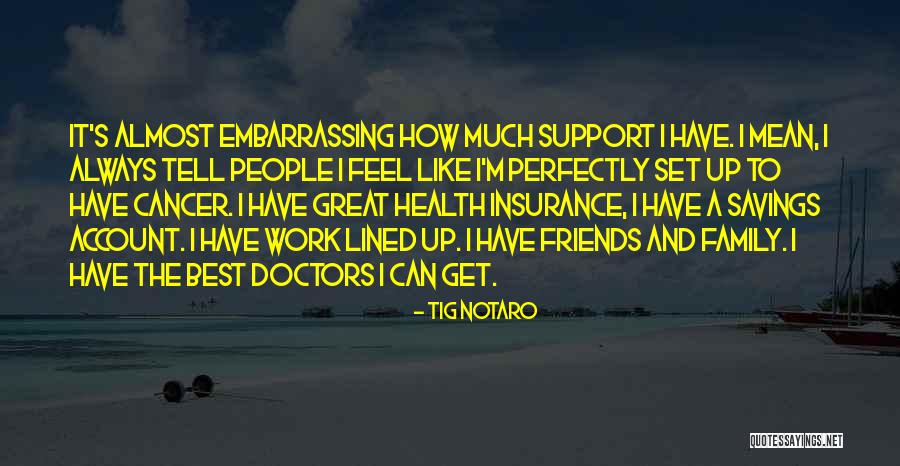 Incapacidad Laboral Quotes By Tig Notaro Incapacidad Laboral Quotes By Tig Notaro