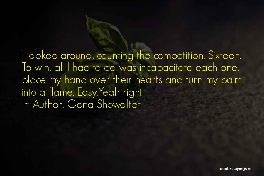 Incapacitate Quotes By Gena Showalter