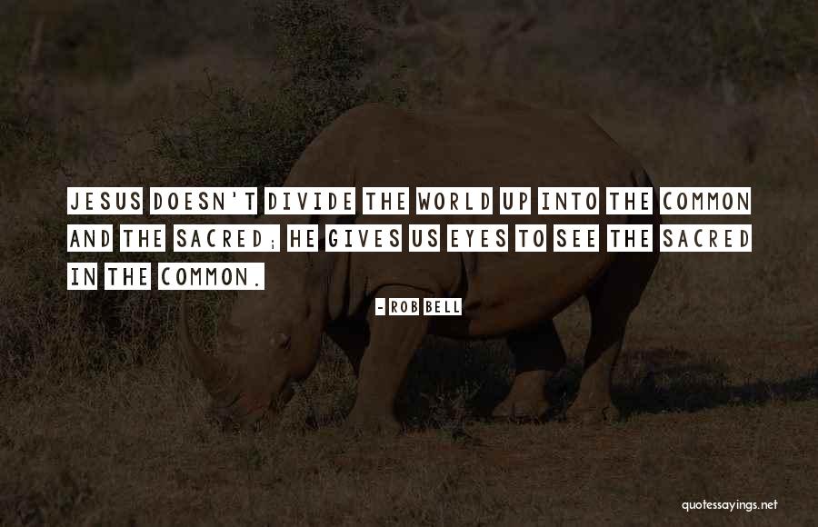 Incapacitated Dnd Quotes By Rob Bell Incapacitated Dnd Quotes By Rob Bell