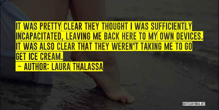 Incapacitated Quotes By Laura Thalassa