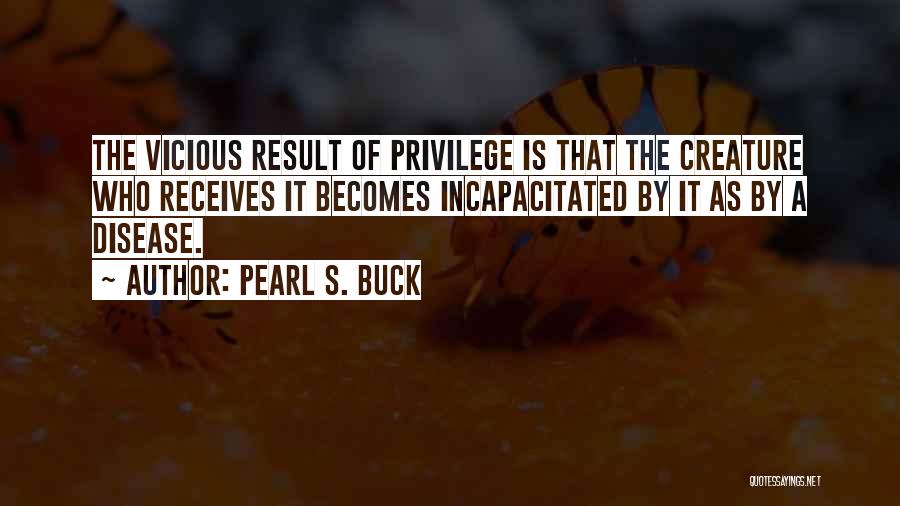 Incapacitated Quotes By Pearl S. Buck