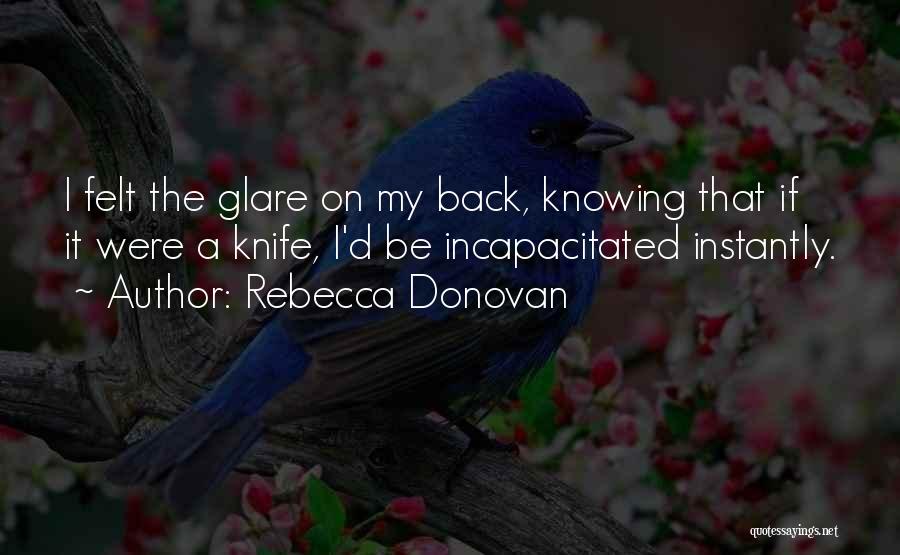 Incapacitated Quotes By Rebecca Donovan