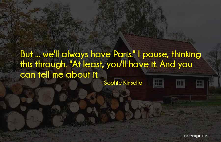Incapeliz Quotes By Sophie Kinsella Incapeliz Quotes By Sophie Kinsella