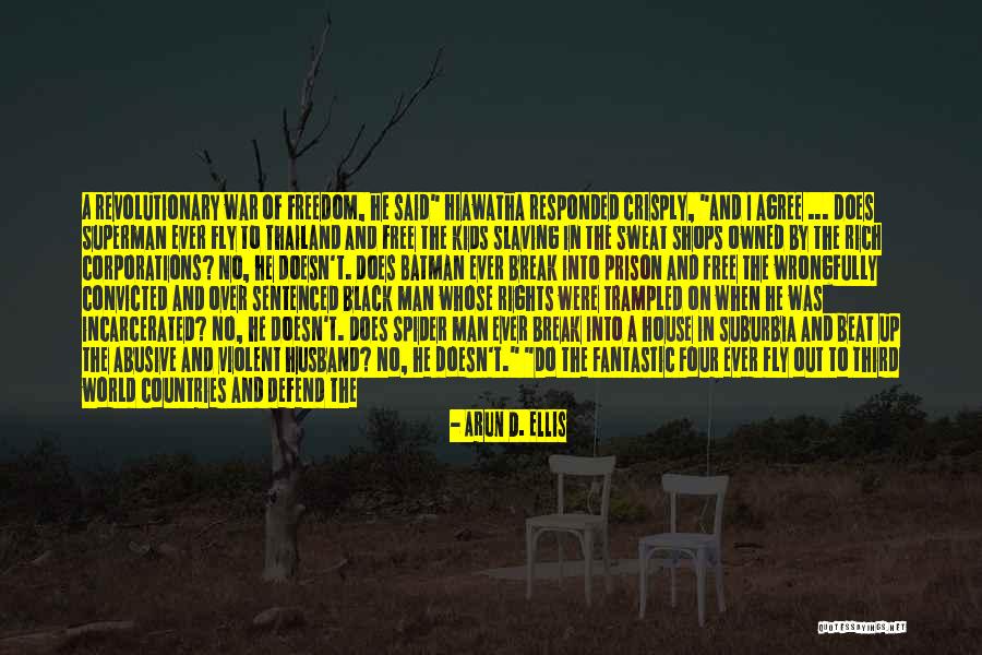Incarcerated Husband Quotes By Arun D. Ellis Incarcerated Husband Quotes By Arun D. Ellis