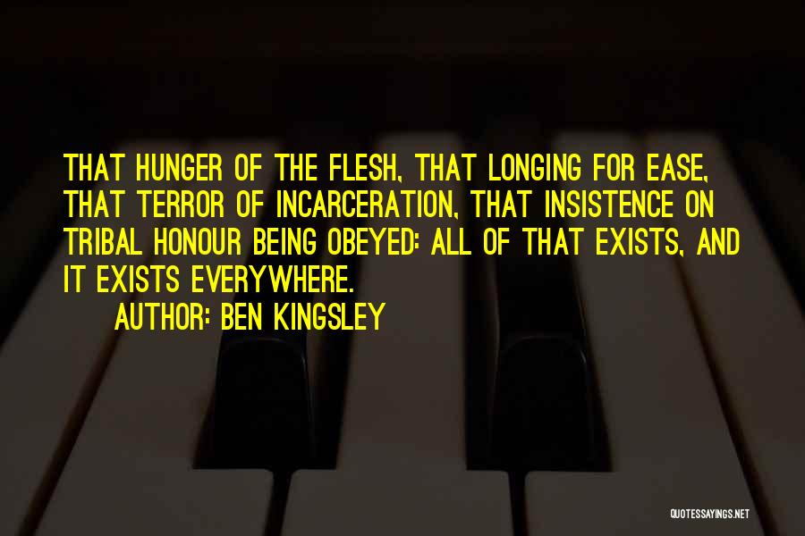 Incarceration Quotes By Ben Kingsley