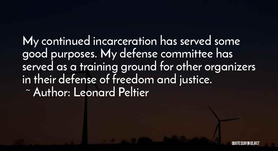 Incarceration Quotes By Leonard Peltier