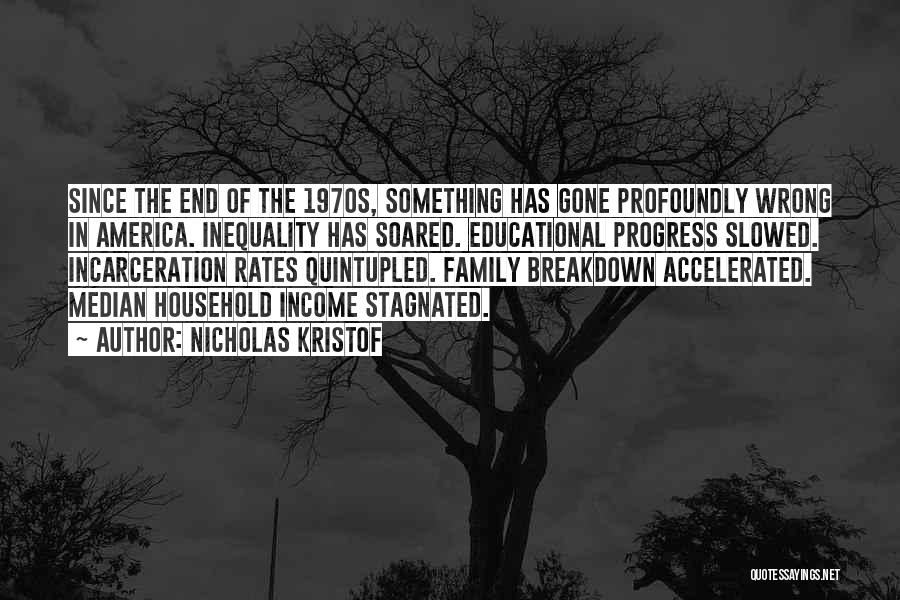 Incarceration Quotes By Nicholas Kristof