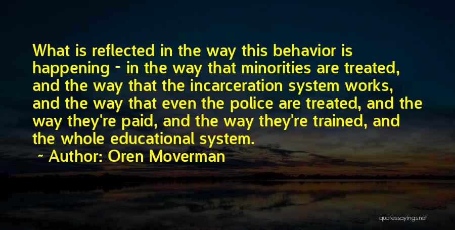 Incarceration Quotes By Oren Moverman