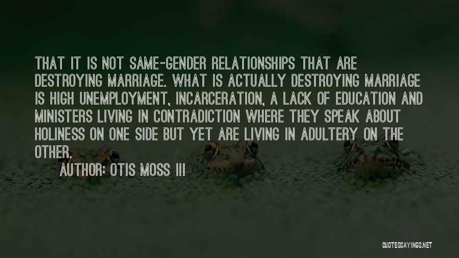 Incarceration Quotes By Otis Moss III