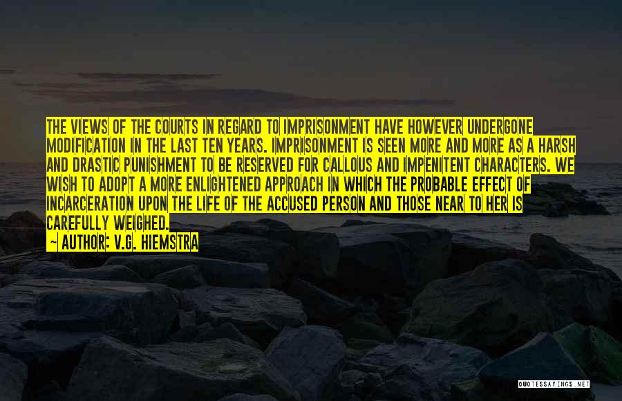 Incarceration Quotes By V.G. Hiemstra