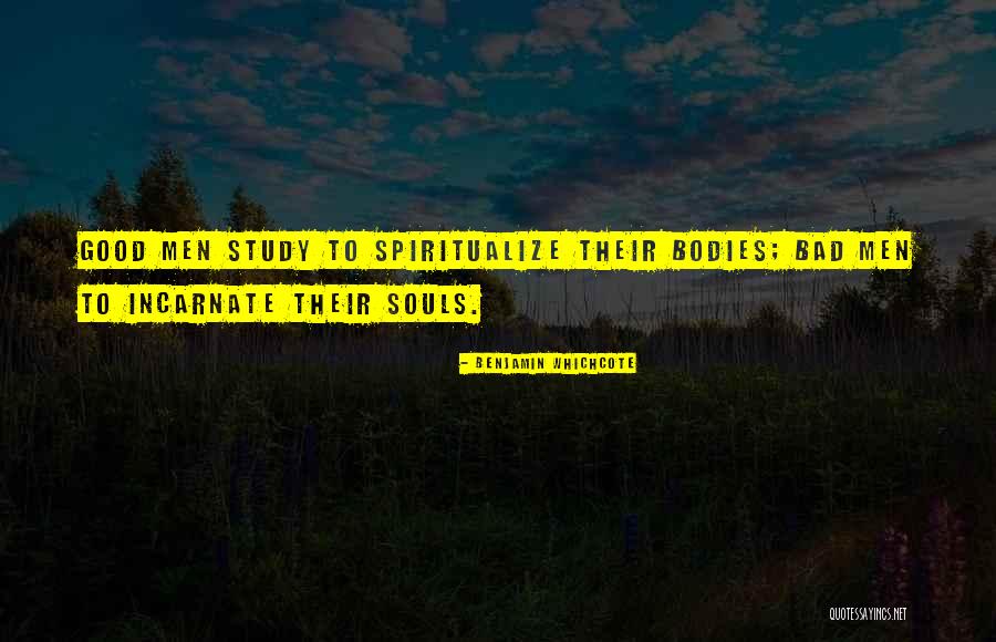Incarnate Quotes By Benjamin Whichcote Incarnate Quotes By Benjamin Whichcote