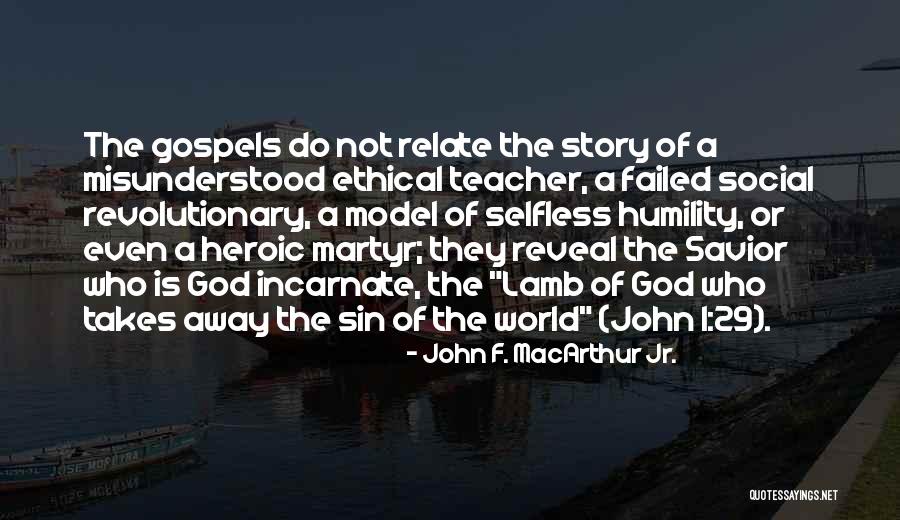Incarnate Quotes By John F. MacArthur Jr. Incarnate Quotes By John F. MacArthur Jr.