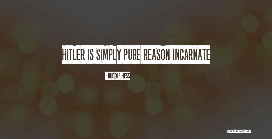 Incarnate Quotes By Rudolf Hess Incarnate Quotes By Rudolf Hess