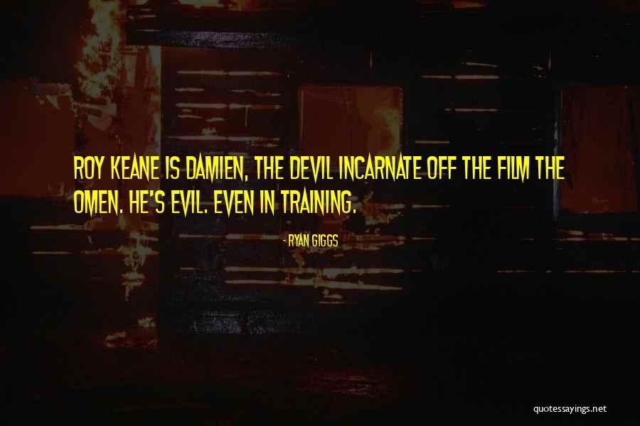 Incarnate Quotes By Ryan Giggs Incarnate Quotes By Ryan Giggs