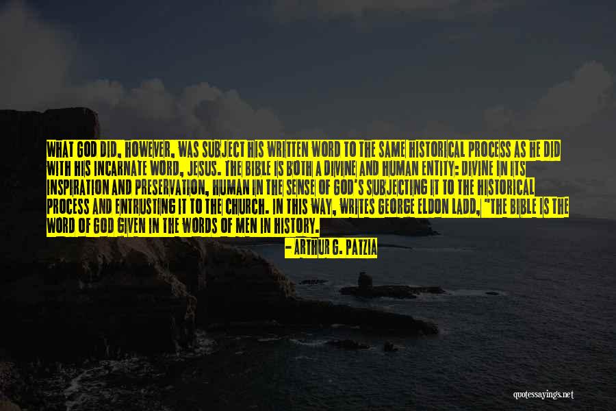Incarnate Word Quotes By Arthur G. Patzia Incarnate Word Quotes By Arthur G. Patzia